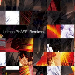 Unitone PHASE: Remixes