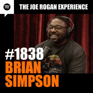 The Joe Rogan Experience #1838, "Brian Simpson"