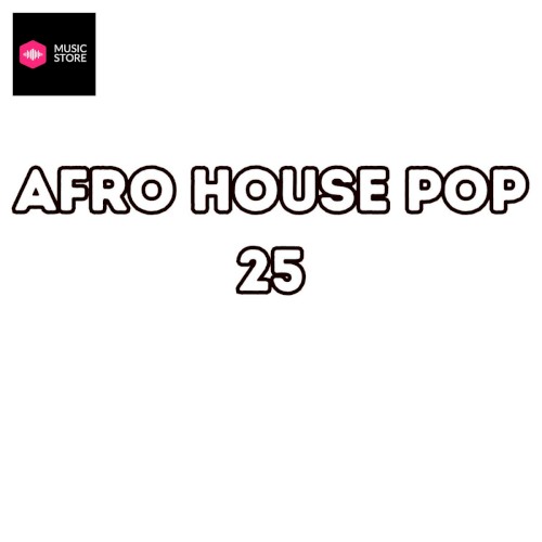 Afro House Pop, Vol.25