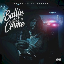Ballin Ain't a Crime