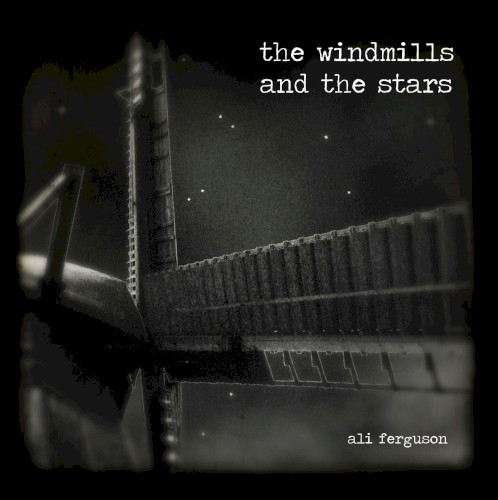 The Windmills and the Stars