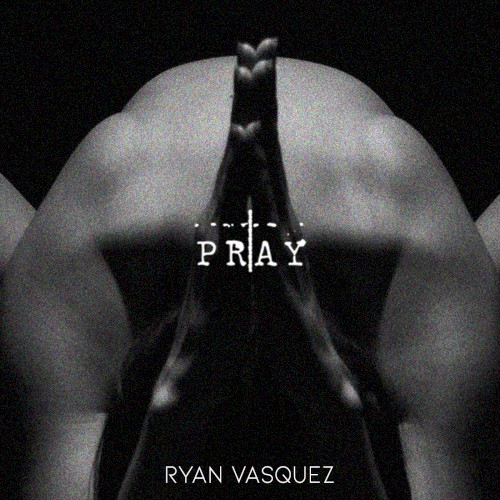 Pray