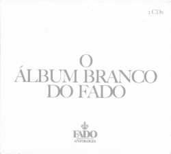 O Álbum Branco do Fado