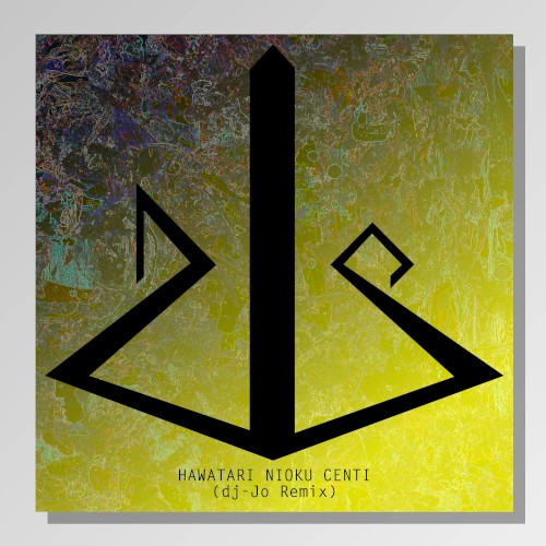 HAWATARI NIOKU CENTI (dj-Jo remix)