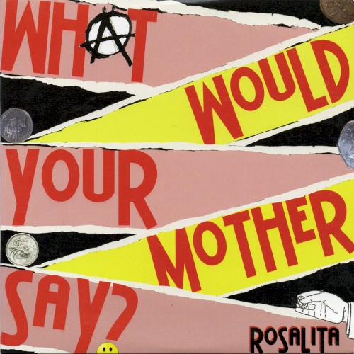 What Would Your Mother Say?