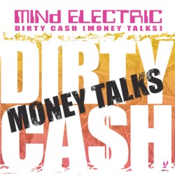 Dirty Cash (Money Talks)