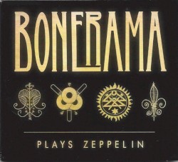 Bonerama Plays Zeppelin