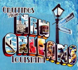 Greetings from New Orleans