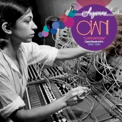 Lixiviation: Ciani / Musica Inc. 1969–1985