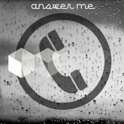 Answer Me