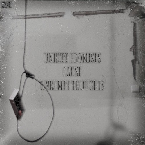 Unkept Promises Cause Unkempt Thoughts