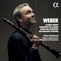 Clarinet Quintet / Concertino for Clarinet / Grand Duo Concertant / Der Freischütz Overture