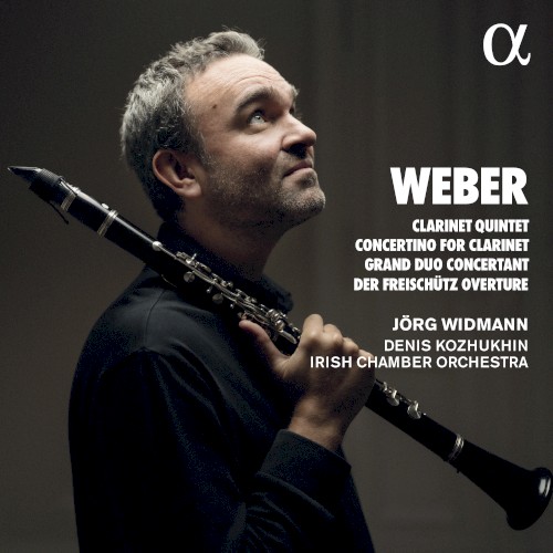 Clarinet Quintet / Concertino for Clarinet / Grand Duo Concertant / Der Freischütz Overture