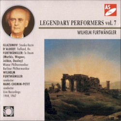 Legendary Performers vol. 7: Wilhelm Furtwängler