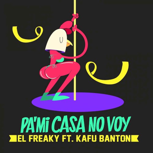 Pa' mi casa no voy