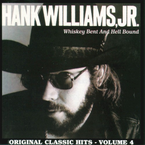 Whiskey Bent and Hell Bound