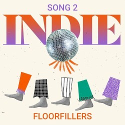 Song 2: Indie Floorfillers