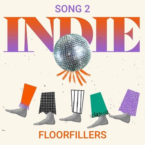 Song 2: Indie Floorfillers