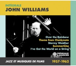Intégrale John Williams: Jazz et musiques de films 1957-1962