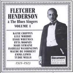Fletcher Henderson & The Blues Singers Volume 1 (1921-1923)