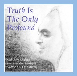 Truth is the Only Profound