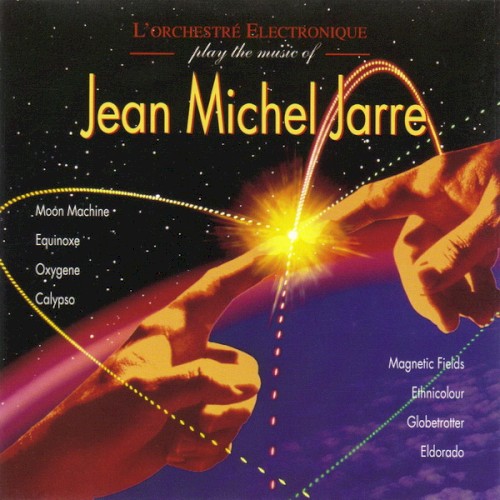 L'orchestre électronique: Play the Music of Jean Michel Jarre