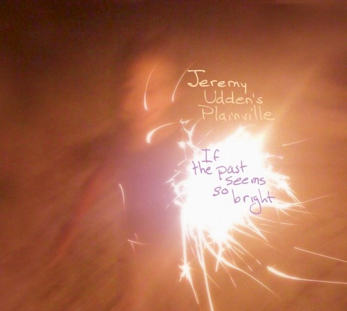 If the Past Seems So Bright