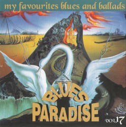 Blues Paradise - My Favourites Blues and Ballads, Volumes 17