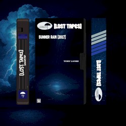 Summer Rain (Lost Tapes 2017)