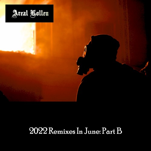 2022 Remixes in June: Part B