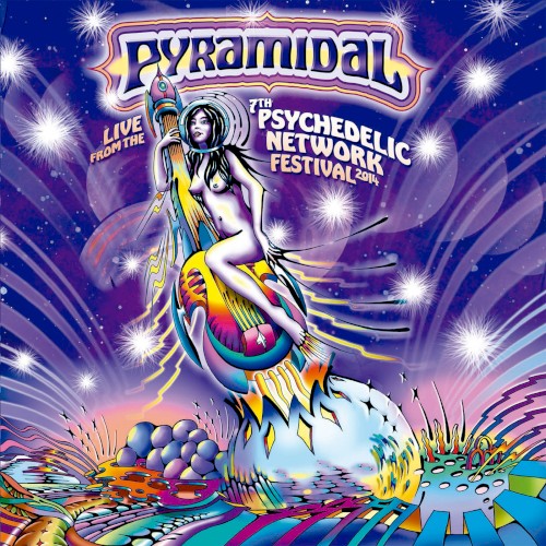 Live From the 7th Psychedelic Network Festival