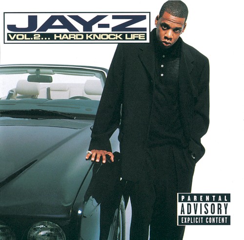 Vol. 2… Hard Knock Life