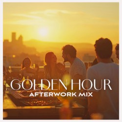 Golden Hour Afterwork Mix