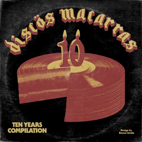 Discos Macarras: Ten Years Compilation
