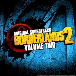 Borderlands 2: Original Soundtrack, Volume Two