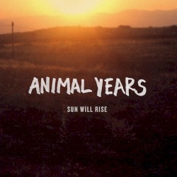 Sun Will Rise