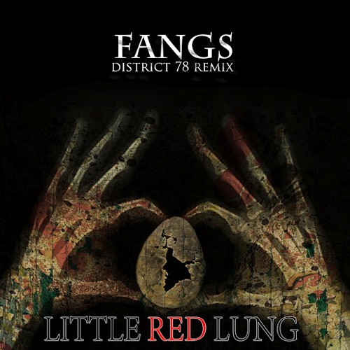 Fangs (District 78 Remix