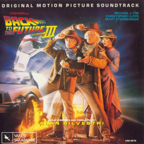 Back to the Future, Part III: Original Motion Picture Soundtrack