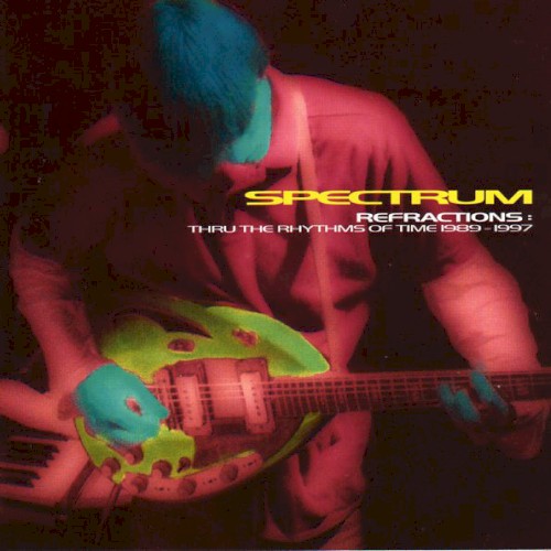 Refractions: Thru the Rhythms of Time 1989 - 1997