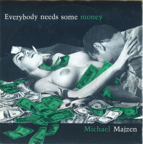 Everybody Needs Some Money