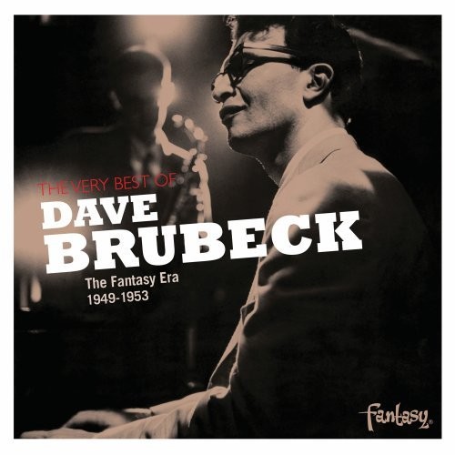 The Very Best of Dave Brubeck The Fantasy Era 1949-1953