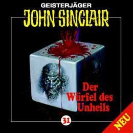 Geisterjäger John Sinclair Folge 031: Der Würfel des Unheils