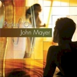 Pickin' on John Mayer