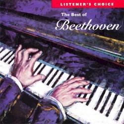 Listener’s Choice: The Best of Beethoven