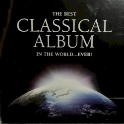 The Best Classical Album In The World... Ever