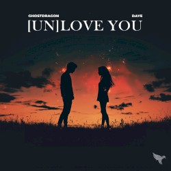 [Un]Love You