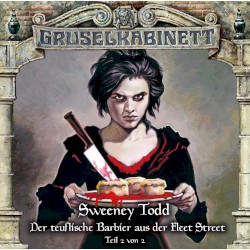 Sweeney Todd – Der teuflische Barbier aus der Fleet Street (Teil 2 von 2)