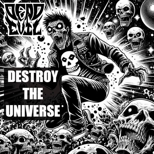 Destroy the Universe