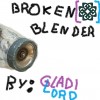 Broken Blender