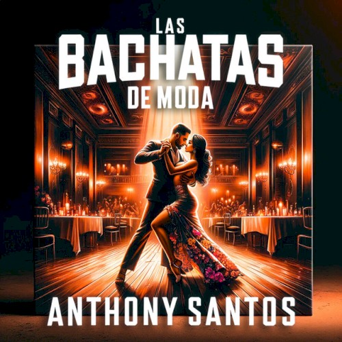 Las bachatas de moda